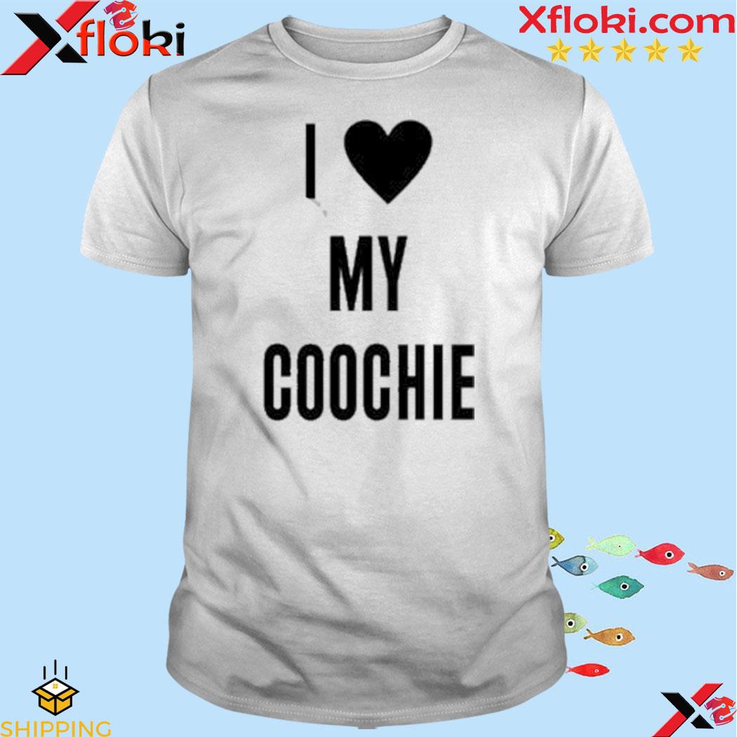 I Love My Coochie Shirt