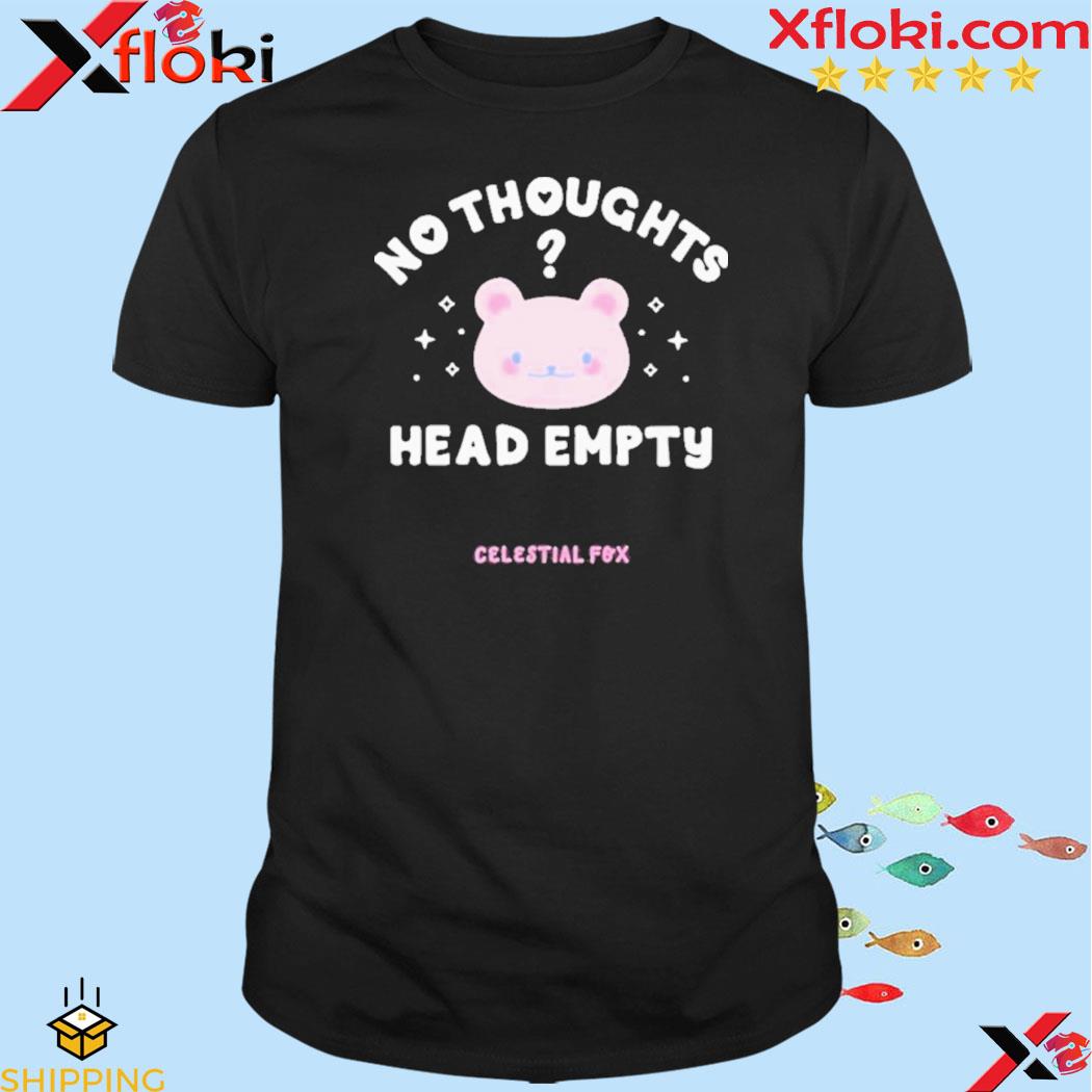 No Thoughts Head Empty Celestial Fox Shirt