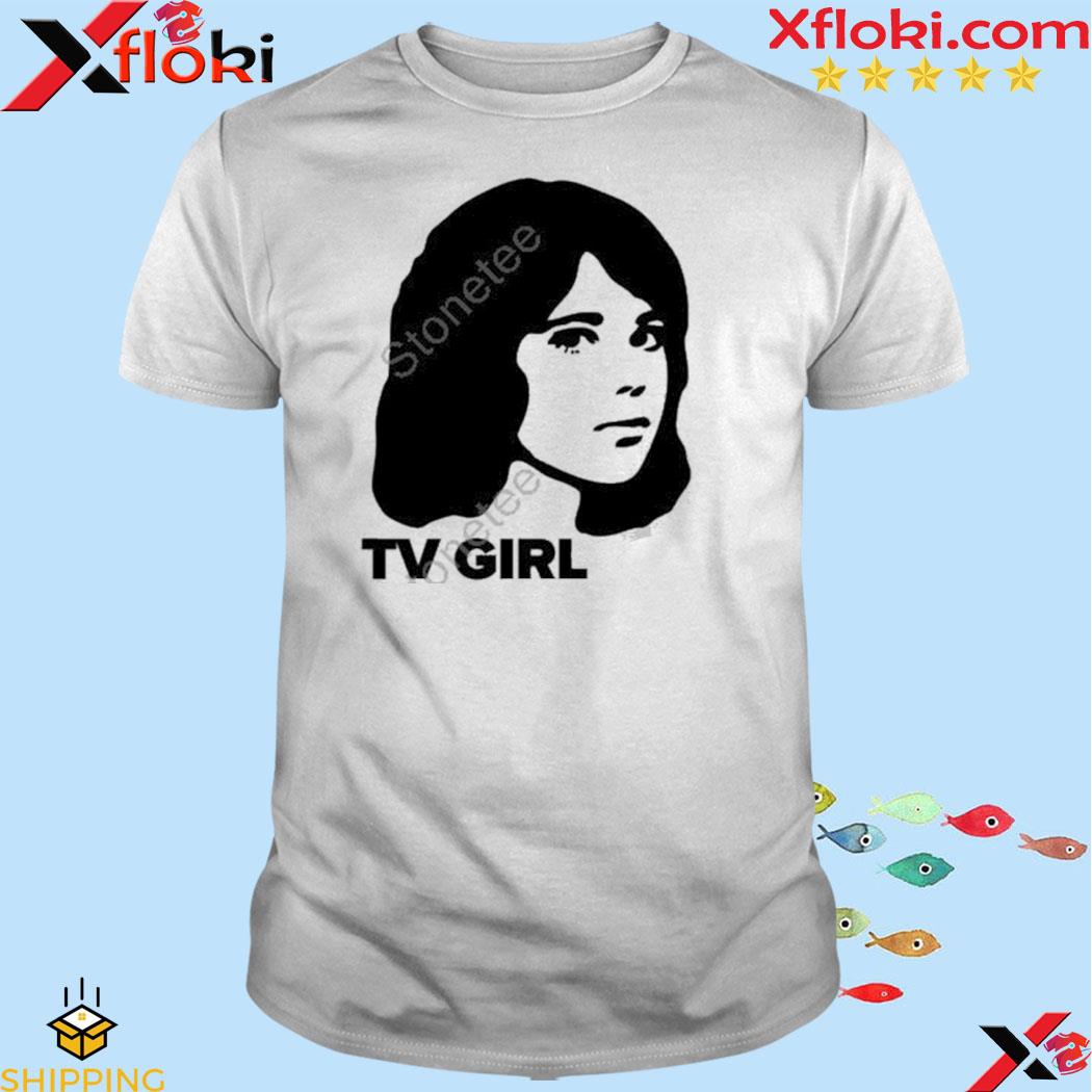 TV girl merch dream girl shirt