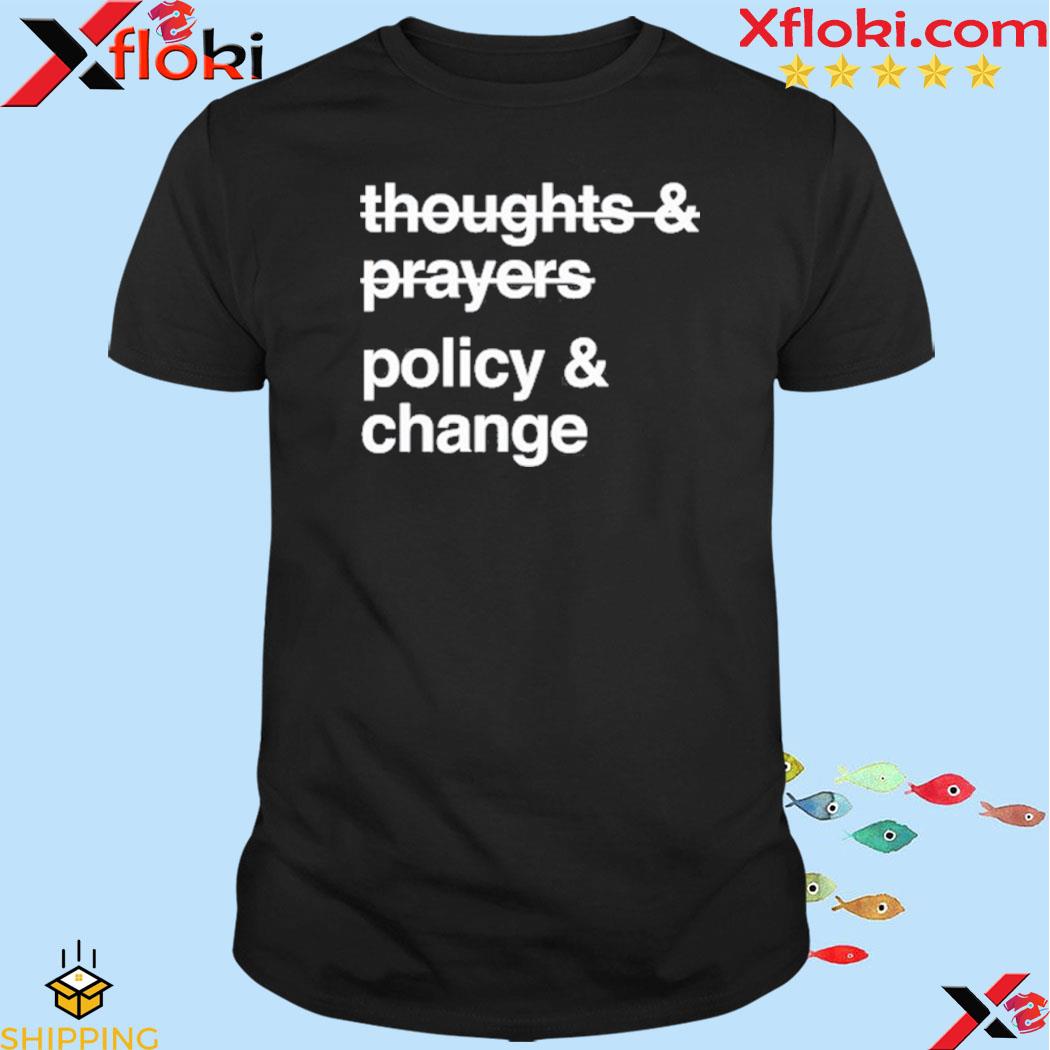 Whoopi Goldberg Thoughts Prayers Policy Change shirt