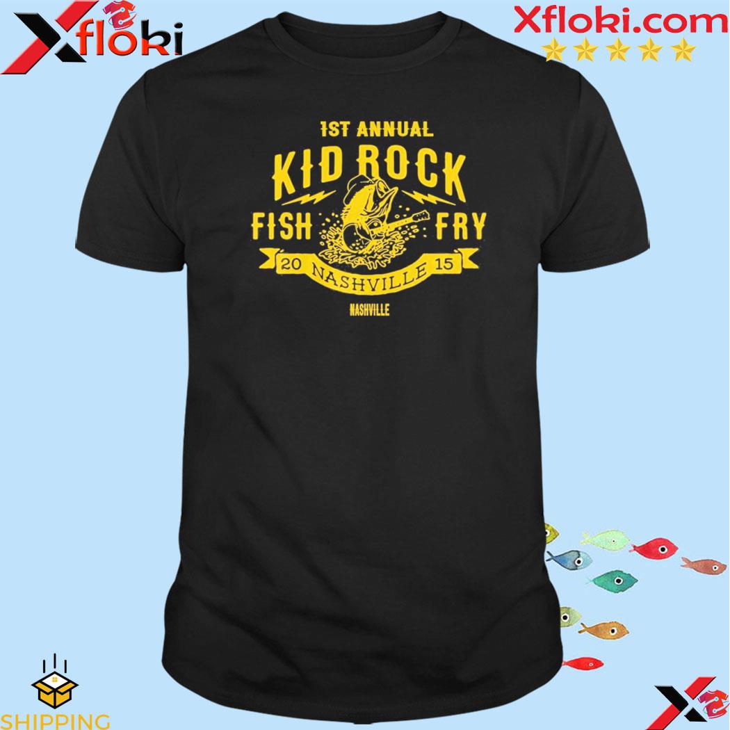 1st annual kid rock fish fry 2015 nashville nashville shirt