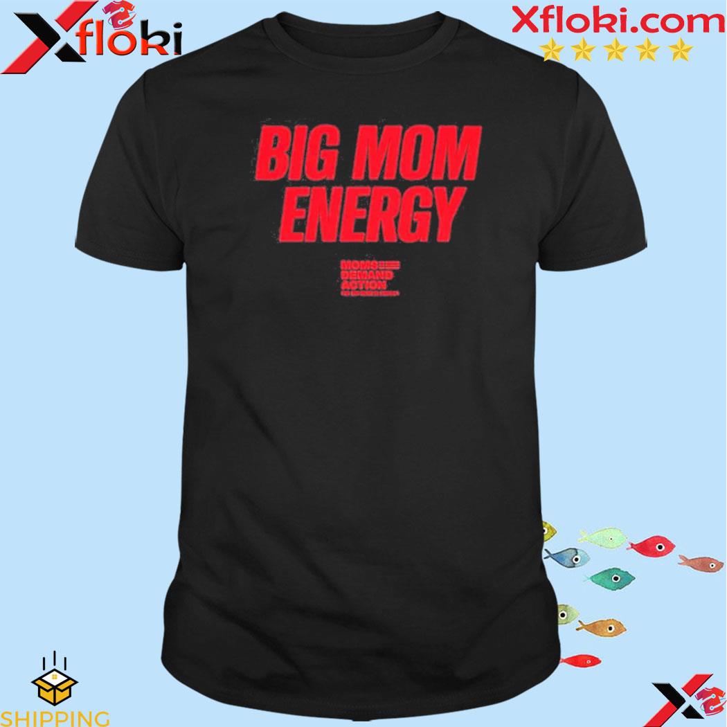 Big Mom Energy Shirt