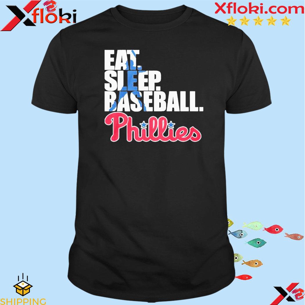 Eat Sleep Baseball Philadelphia Phillies 2023 Shirt