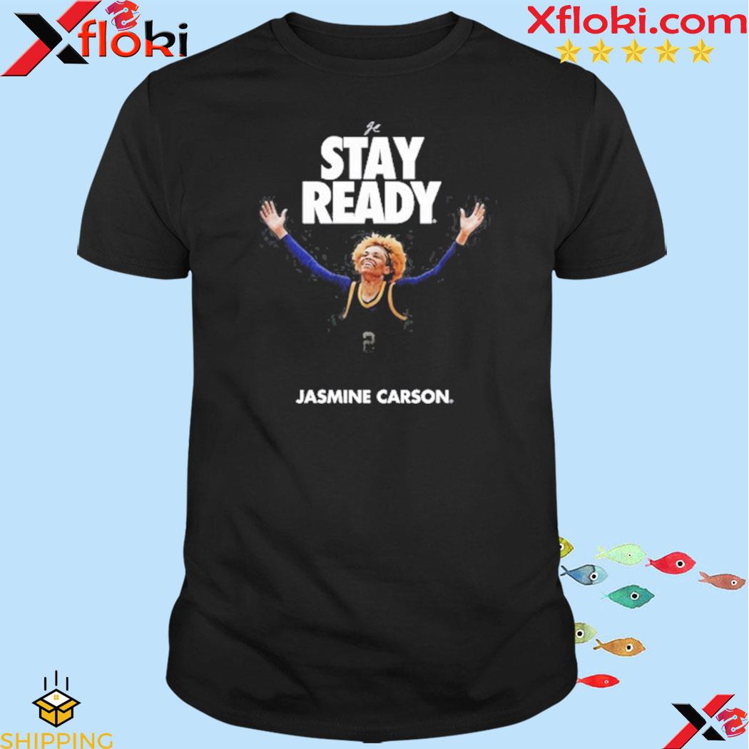 Jasmine Carson Stay Ready Champ shirt