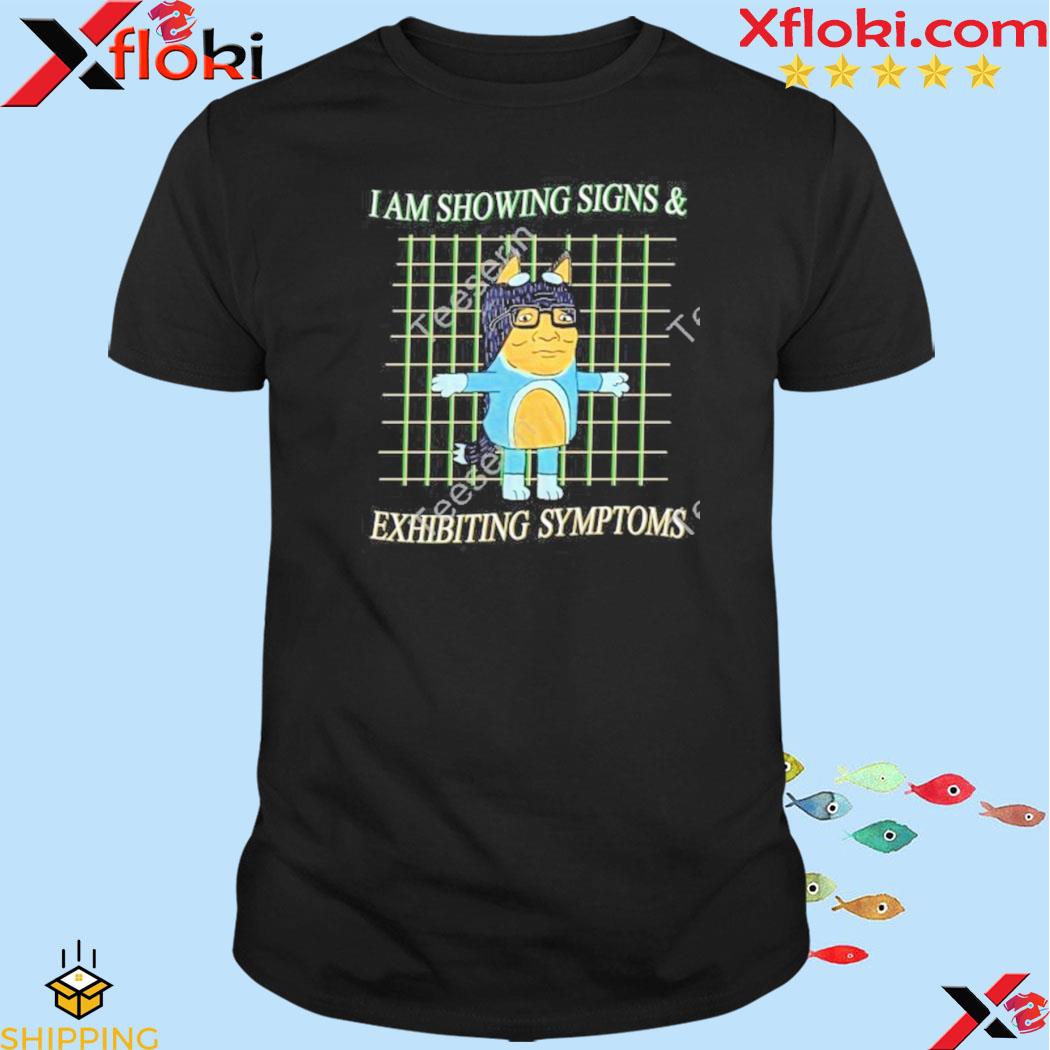 Jmcgg I am showing signs and exhibiting symptoms shirt