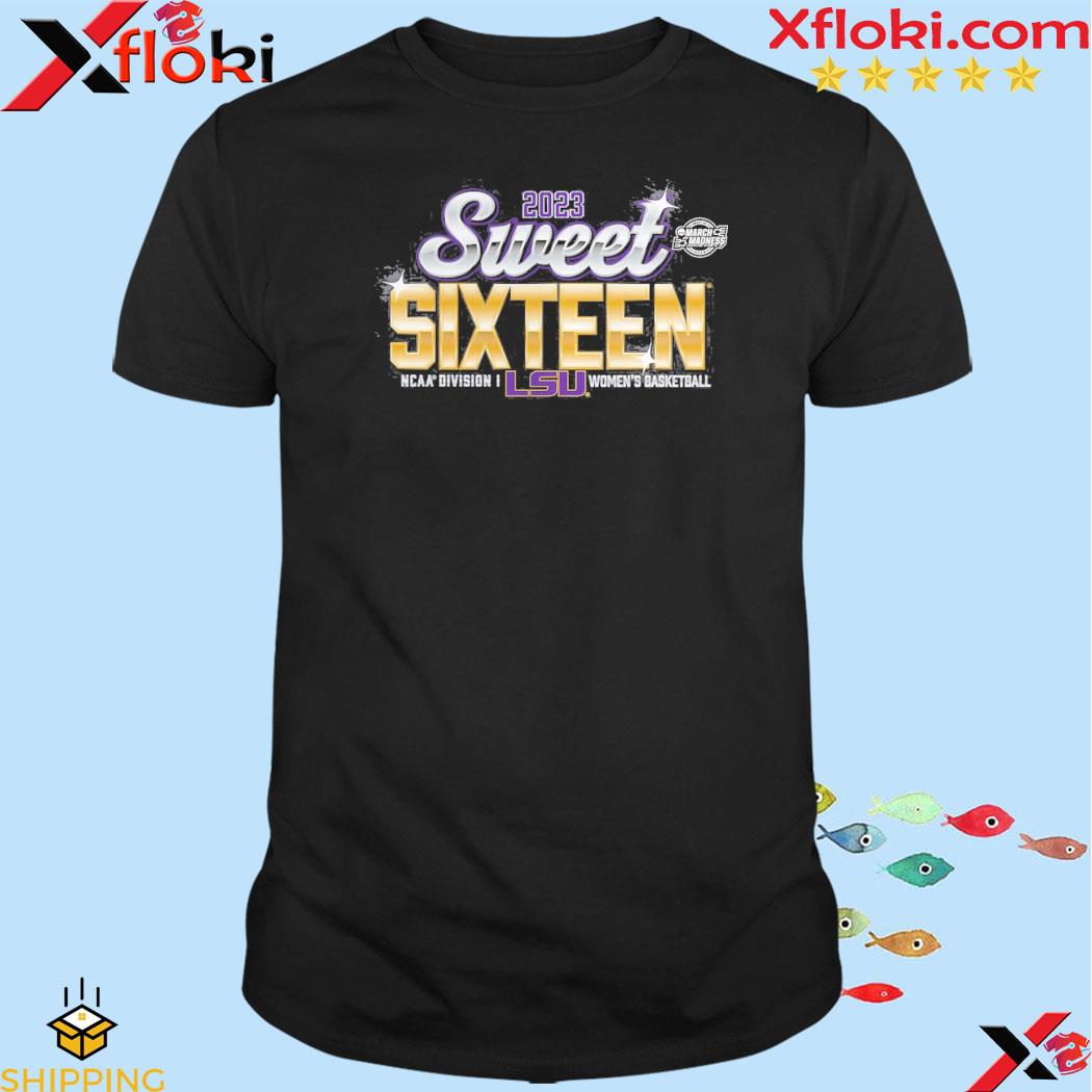 Lsu tigers 2023 sweet sixteen march madness ncaa Division I women's basketball shirt