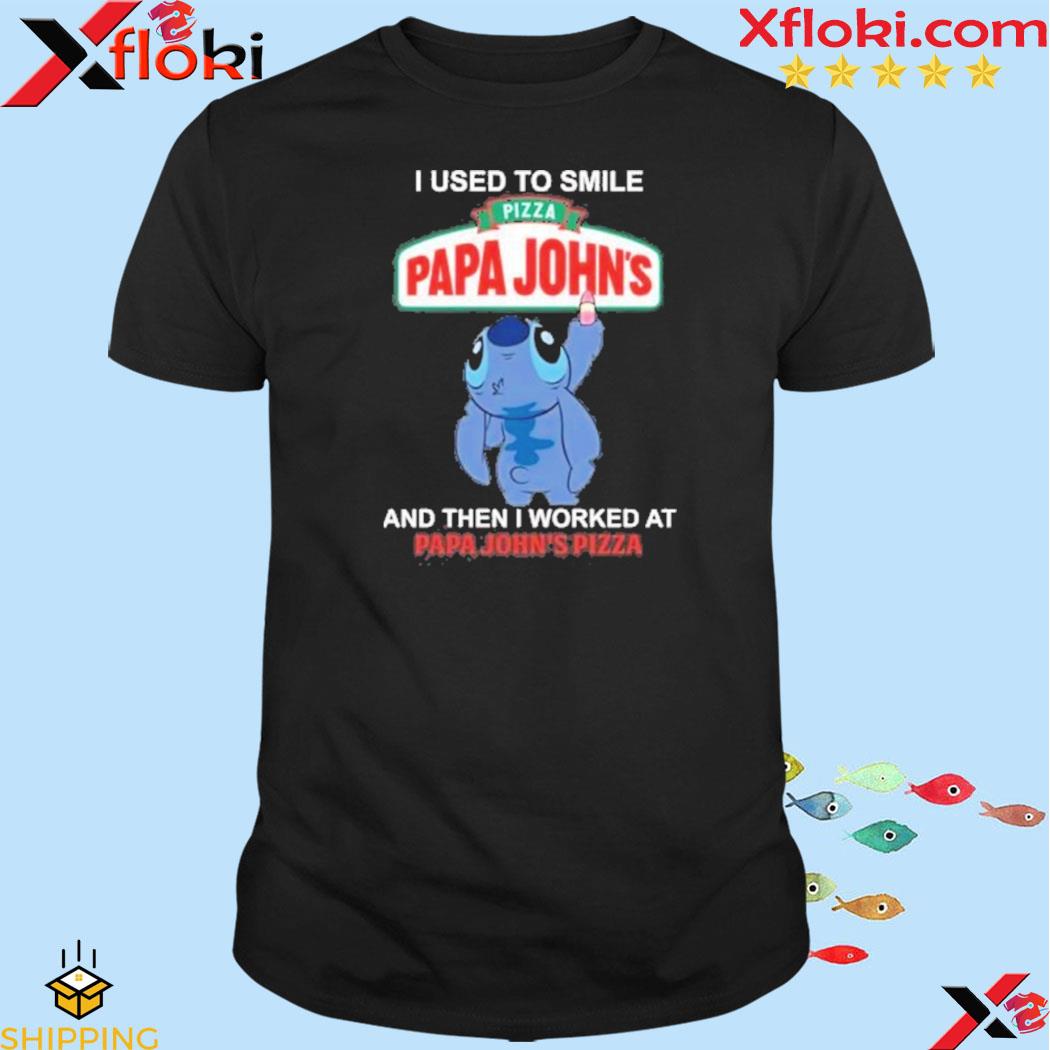 Official baby stitch i used smile and then i worked at papa john's pizza logo shirt