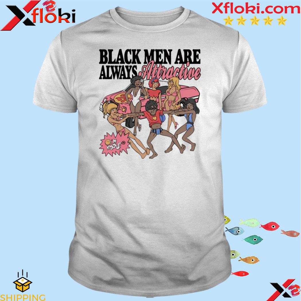 Official black Men Are Always Attractive T Shirt