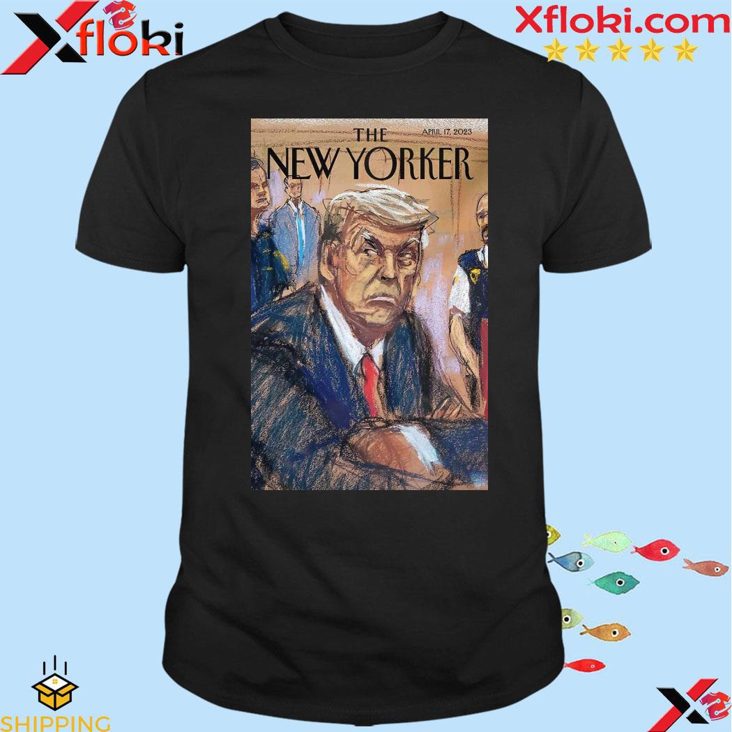 Official trump The New Yorker April 17 2023 Poster shirt