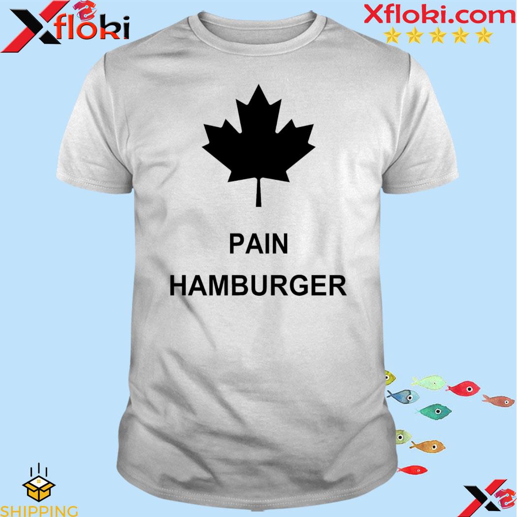 Remoaner flowers wearing pain hamburger shirt