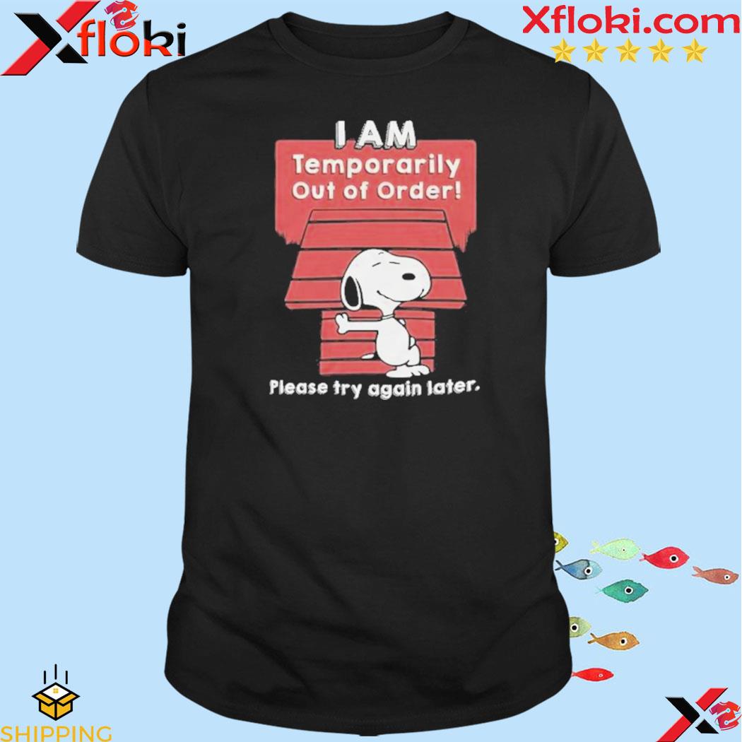 Snoopy I Am Temporarily Out Of Order Please Try Again Later T-Shirt