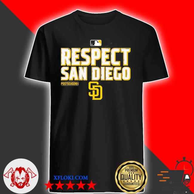 Respect San Diego Padres Shirt, hoodie, sweater and long sleeve