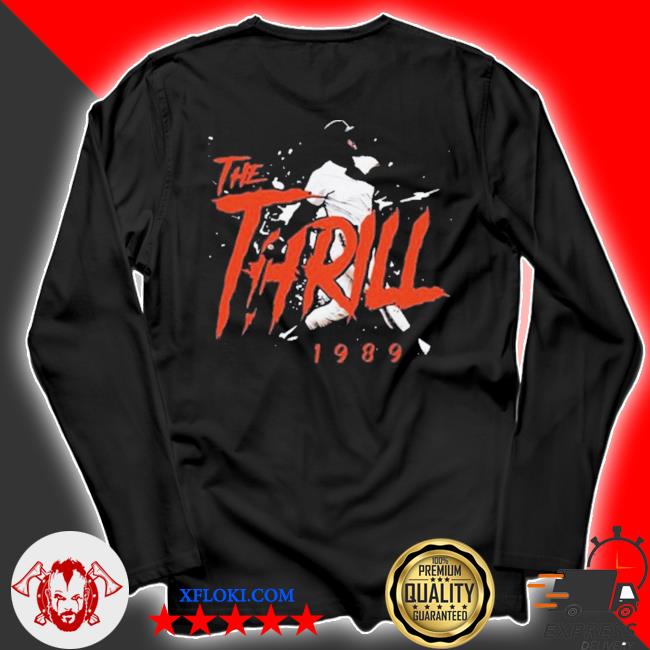 San Francisco Giants Will Clark Thrill T-Shirt, hoodie, longsleeve