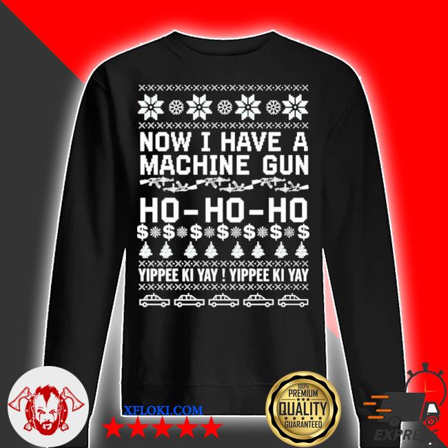 Die Hard Now I Have A Gun Ho Ho Ugly Sweater, sweater and long sleeve