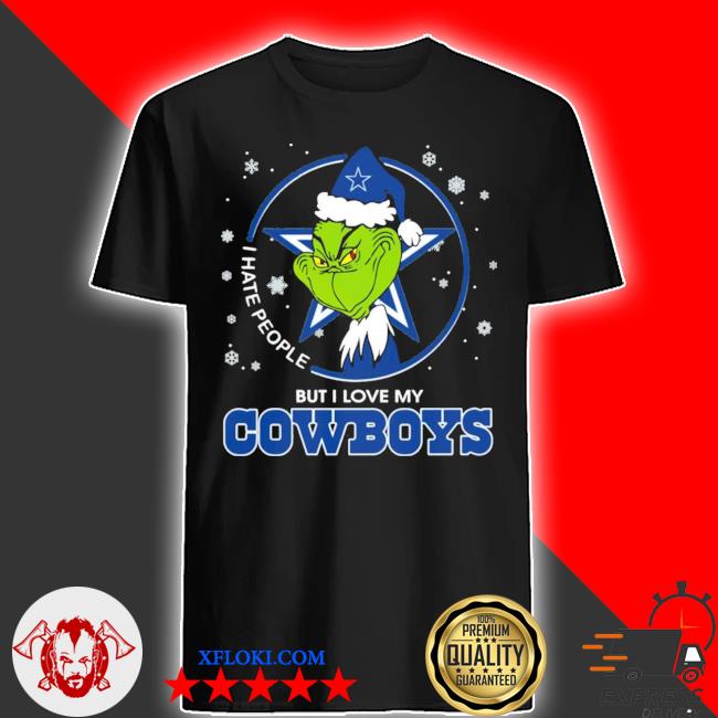 The Grinch I Hate People But I Love My Dallas Cowboys Christmas Shirt,  hoodie, sweater and long sleeve